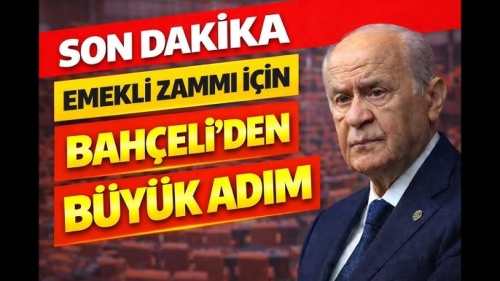 Bahçeli'nin emekliler için sarf ettiği sözler parti grubuna damga vurdu